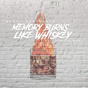 "Memory Burns Like Whiskey" CD